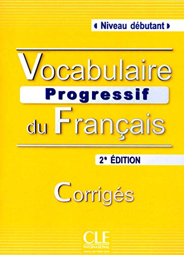Vocabulaire progressif du Français avec 280 exercices
