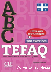ABC TEFAQ Test d'évaluation du français - Québec 300 exercices
