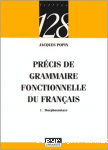 Précis de grammaire fonctionnelle du français