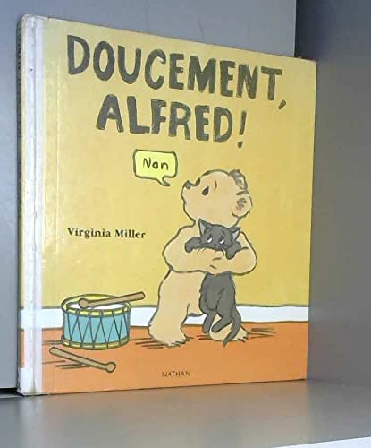 Doucement, Alfred !