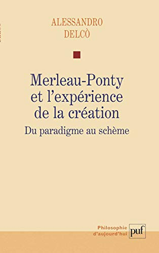 Merleau-Ponty et l'expérience de la création