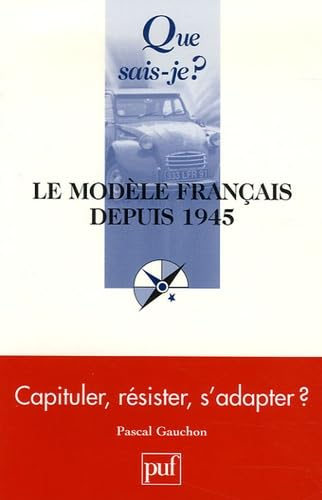 Le Modèle français depuis 1945