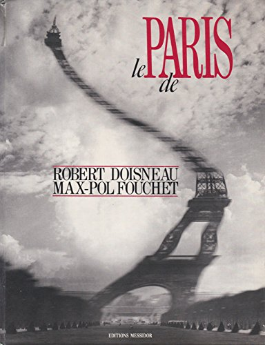 Le Paris de Robert Doisneau et Max-Pol Fouchet