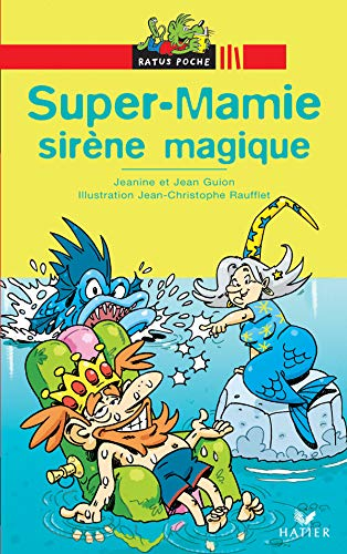 Super - Mamie, sirène magique