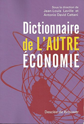 Dictionnaire de l'autre économie