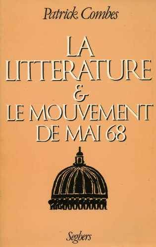 La Litterature et le Mouvement de Mai 68