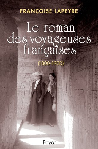 Le Roman des voyageuses françaises (1800-1900)