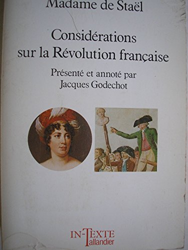 Considération sur la Révolution Francaise de Madame de Stael