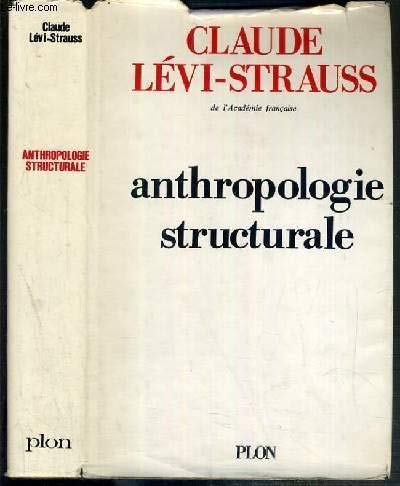 Anthropologie structurale : Tome 1