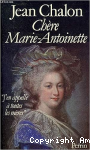Chère Marie-Antoinette