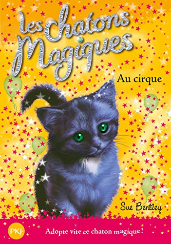 Les chatons magique : Au cirque