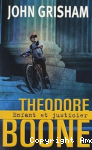 Theodore Boone Enfant et justicier