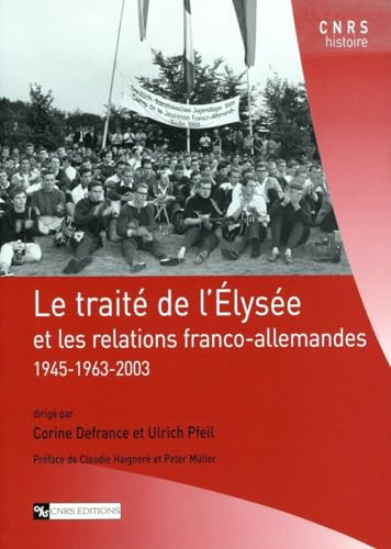 Le Traité de l'Elysée et les relations franco-allemandes