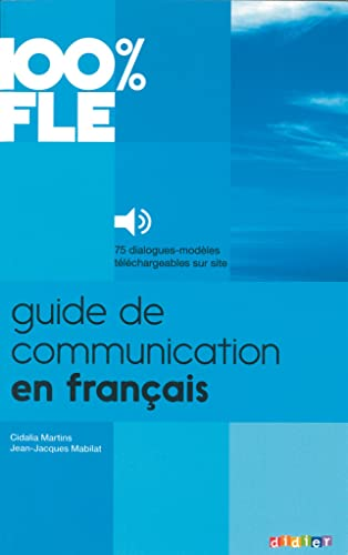 100 % FLE Guide de communication en français