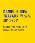 Daniel Buren, Travaux in situ, 2010-2011
