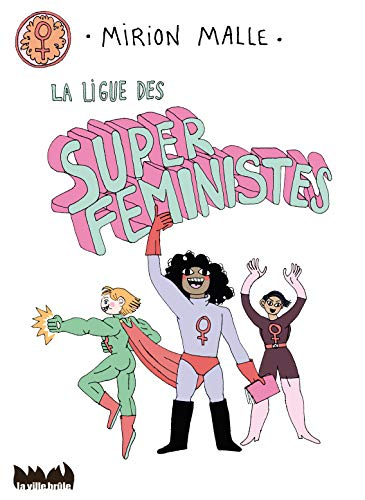 La ligue des super feministes