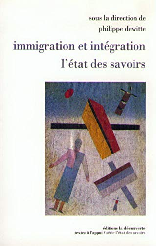 Immigration et intégration , l'état des savoirs