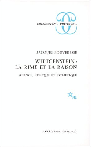 Wittgenstein; La rime et la raisons