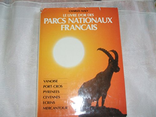 Le Livre d'or des parcs nationaux français