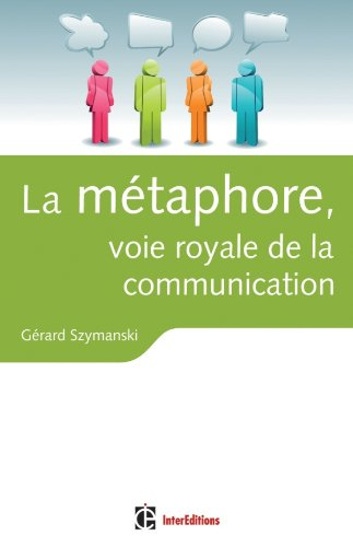 La métaphore, voie royale de la communication
