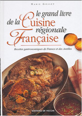 Le Grand livre de la cuisine régionale française