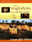 Les troglodytes en val de Loire