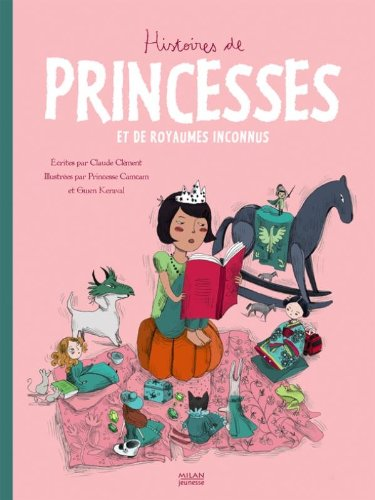 Histoires de princesses et de royaumes inconnus