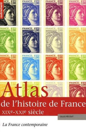 Atlas de l'histoire de France XIXe-XXIe siècles