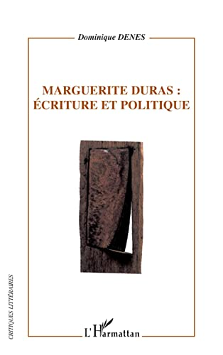 Marguerite Duras, écriture et politique