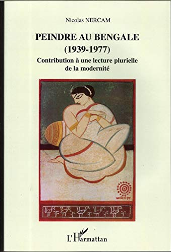 Peindre au Bengale (1939-1977)