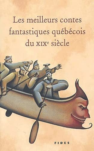 Les Meilleurs contes fantastiques québécois du 19è siècle