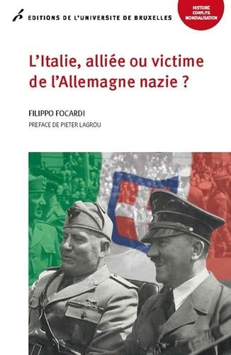 L'Italie, alliée ou victime de l'Allemagne nazie