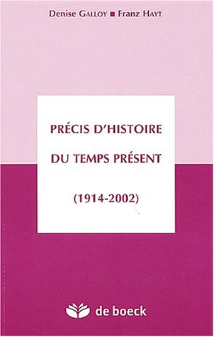 Précis d'histoire du temps présent (1914-2002)
