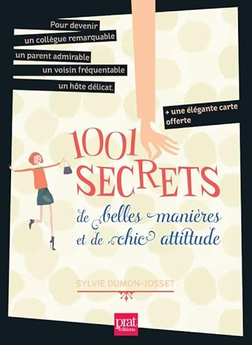 1001 secrets de belles manières et de chic attitude