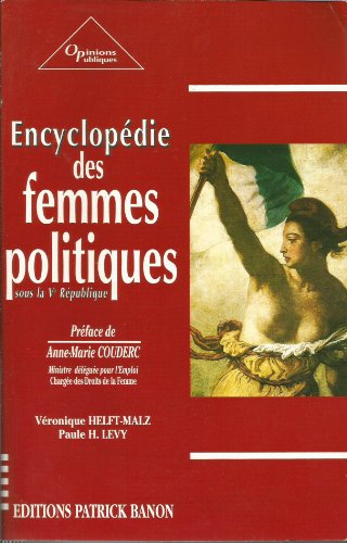 Encyclopédie des femmes politiques sous la Ve République