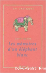 Les Mémoires d'un éléphant blanc