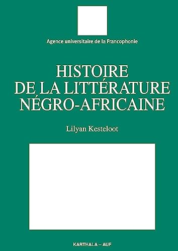 Histoire de la littérature négro-africaine