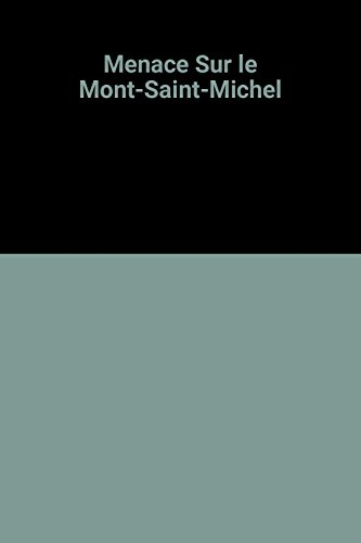 Menace sur le Mont-Saint-Michel