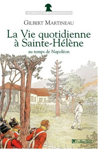 La Vie quotidienne à Saint-Hélène