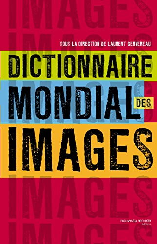 Le Dictionnaire Mondial Des Images