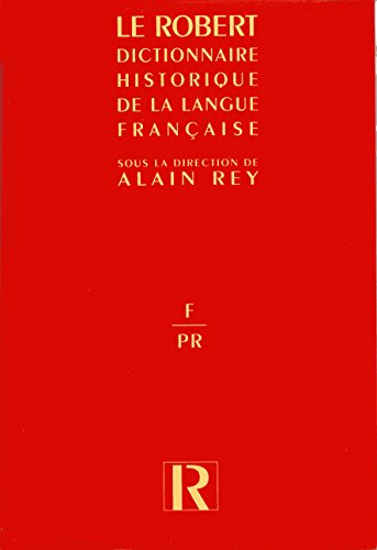 Dictionnaire historique de la langue française, F-PR