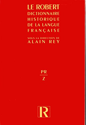 Dictionnaire historique de la langue française, PR/Z