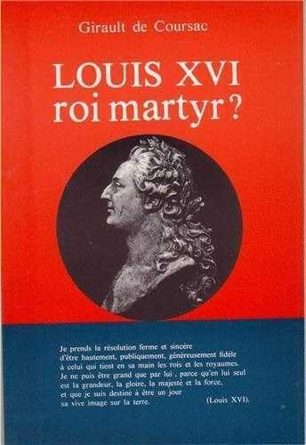 Louis XVI, roi martyr?