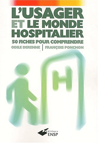 L'Usager et le monde hospitalier