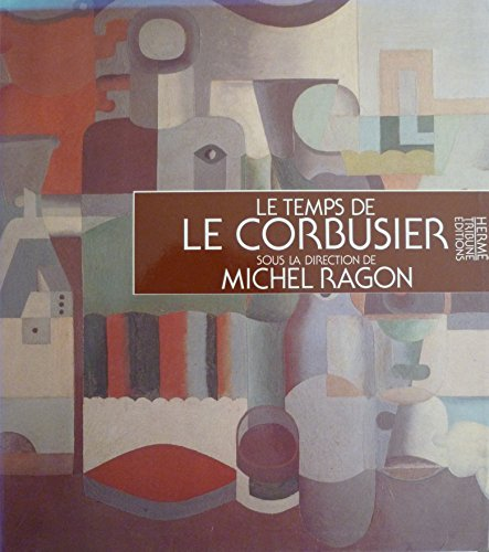 Le Temps de Le Corbusier