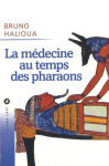 La médecine au temps des pharaons