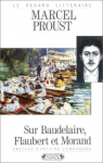 Sur Baudelaire, Flaubert et Morand