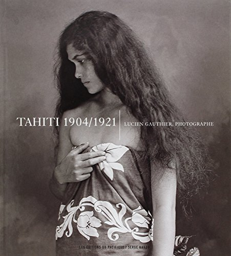 Photographies de Tahiti 1904-1921