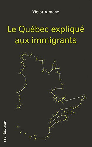 Le Québec expliqué aux immigrants