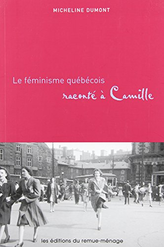 Le féminisme québécois raconté à camille